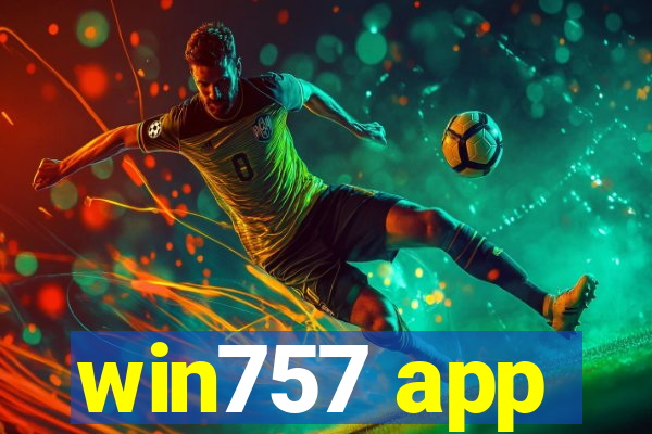 win757 app